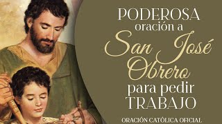 Poderosa Oración a San José Obrero para pedir TRABAJO [upl. by Assanav15]