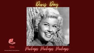 Doris Day  Perhaps Perhaps Perhaps Lyrics [upl. by Nilknarf309]