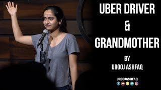 Uber Driver amp Grandmother  Stand Up Comedy by Urooj Ashfaq [upl. by Ian516]