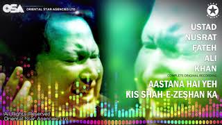 Aastan Hai Yeh Kis Shahe Zeshan Ka Marhaba Marhaba Complete Nusrat Fateh Ali Khan  OSA Worldwide [upl. by Tammara345]