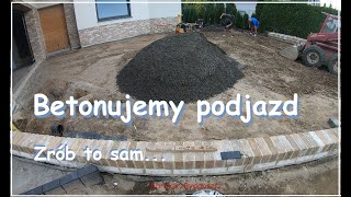 Betonujemy podjazd brukarzBydgoszcz Zrób to sam BYDGOSZCZ [upl. by Horatia]