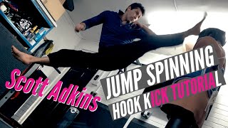 Scott Adkins Jump Spinning Hook Kick Tutorial [upl. by Pruter]