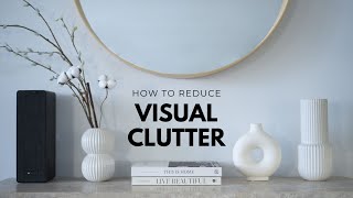 How To Reduce Visual Clutter In Your Home  My Minimalist Apartment [upl. by Uwkuhceki333]