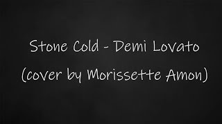 Morissette Amon  Stone Cold Lyrics [upl. by Xet420]