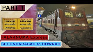 SECUNDARABAD to HOWRAH Part 1  Journey in FALAKNUMA Express  APR 2022 [upl. by Lannie]