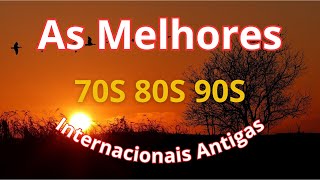 Músicas Internacionais Antigas Anos 70 80 e 90  AS MELHORES [upl. by Agnese]