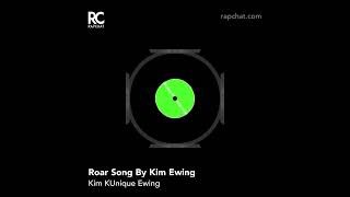 Roar Song By Kim Ewing [upl. by Ahsemed227]