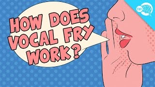 How Does Vocal Fry Work [upl. by Enyawed531]