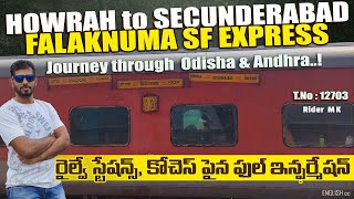 Falaknuma SF Express 12703  Howrah to Secunderabad  Train Vlog [upl. by Gnidleif806]