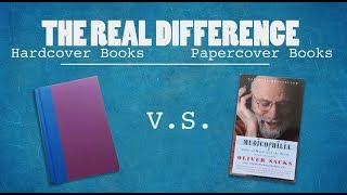 Hardcover vs Paperback The Real Difference [upl. by Dorran]