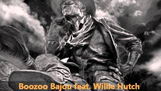 Boozoo Bajou feat Willie Hutch  Second To None [upl. by Anayt]