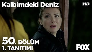 Kalbimdeki Deniz 50 Bölüm 1 Tanıtımı [upl. by Natek]