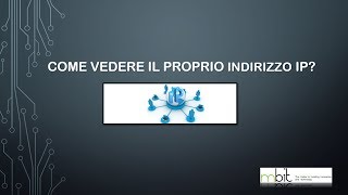 COME VEDERE IL PROPRIO INDIRIZZO IP [upl. by Mcgray]