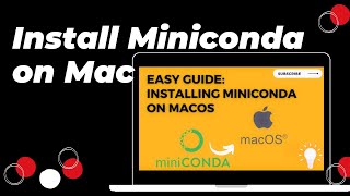 How to Install Miniconda on Mac  Quick amp Easy Setup Guide [upl. by Aimerej953]