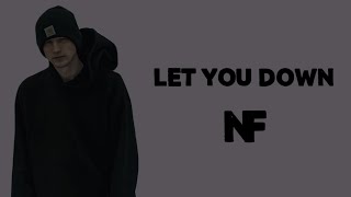 NF  Let You Down Lyrics [upl. by Kenyon]