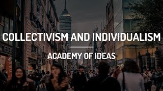 Collectivism and Individualism [upl. by Yart]