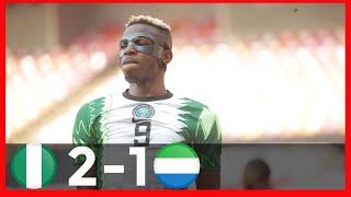 NIGERIA VS SIERRA LEONE21AFCON QUALIFIERSGOALS amp HIGHLIGHTS [upl. by Spiegel119]