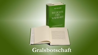 quotIm Lichte der Wahrheitquot  Für wen ist dieses Werk Was beinhaltet Abdrushins Gralsbotschaft [upl. by Latricia]