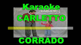 Karaoke  CARLETTO Corrado [upl. by Akinas]