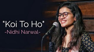 quotKoi Toh Hoquot  Nidhi Narwal  Spoken Word  Spill Poetry [upl. by Acired711]