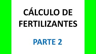 Cálculos de fertilización con análisis de suelo parte 2 [upl. by Ika]