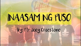 Inaasam Ng Pusolyrics Composed byPtrJoey Crisostomo  JIL Worship Songs [upl. by Erfert]