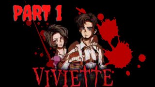 Viviette Part 3 [upl. by Ybeloc105]