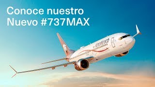 Aeroméxico presenta el Nuevo 737MAX8 [upl. by Arretnahs]