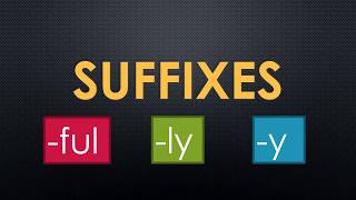 Suffixes  ful ly y [upl. by Maddeu]