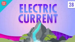 Electric Current Crash Course Physics 28 [upl. by Baudelaire19]