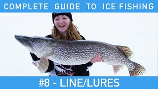 Complete Guide To Ice Fishing  8  LineLures 4 MUST HAVE LURES [upl. by Amethyst989]