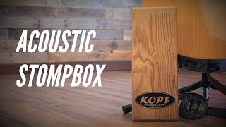 Acoustic Stompbox ToeKicker from Kopf Percussion [upl. by Allerym]