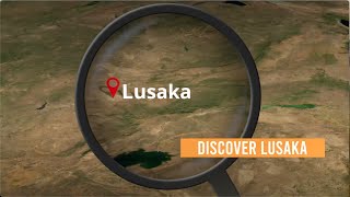 DISCOVER LUSAKA  The Documentary [upl. by Ahsatel622]