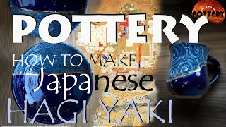 Pottery How to make Japanese Hagi Yaki [upl. by Ailema]