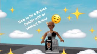 How to become a Roblox baddie with or without Robux [upl. by Etteniotnna]