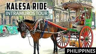 4K KALESA RIDE Tour Around Intramuros Manila [upl. by Mitran]