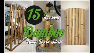 15 Awesome Bamboo Home Decor Ideas [upl. by Ynahteb]