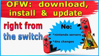 Switch Tutorial  Download install amp Update Firmware OFW right from the switch no server contact [upl. by Oicinoid]