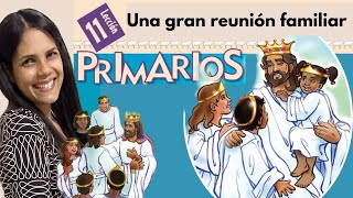 Lección 11 PRIMARIOSquotUna gran reunión familiarquot 2do trimestre de 2023 🚀 [upl. by Atsyrhc]