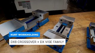 Kurt Workholding DX Family Vise Overview [upl. by Elodia]