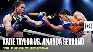 FIGHT HIGHLIGHTS  Katie Taylor vs Amanda Serrano [upl. by Inahs826]