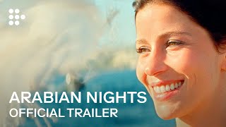 ARABIAN NIGHTS  Official Trailer  MUBI [upl. by Aisital]