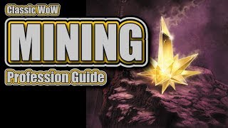 Classic WoW Mining Profession Guide and Leveling 1300 [upl. by Narih707]