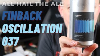 FINBACK  Oscillation 037 Review [upl. by Eeuqram]