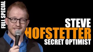 Secret Optimist Steve Hofstetter  Full Special [upl. by Elocaj]