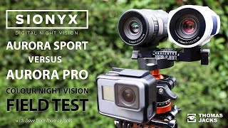 The SiOnyx Aurora Sport versus Aurora Pro [upl. by Vahe14]