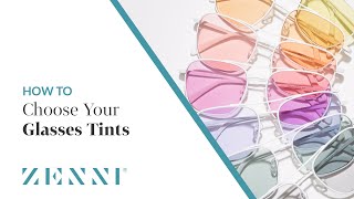 How to Choose your Glasses Tints with Zenni [upl. by Allicserp]