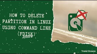 How To Delete Partition In Linux Using Command Line fdisk [upl. by Schreibe]