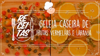 Geleia caseira Parte 2 — Receitas TudoGostoso [upl. by Tsyhtema]