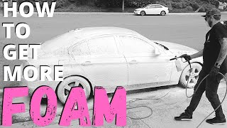 How to get MORE FOAM from your Foam Cannon  Car Detailing Tips and Tricks  Pressure Washing [upl. by Stover651]